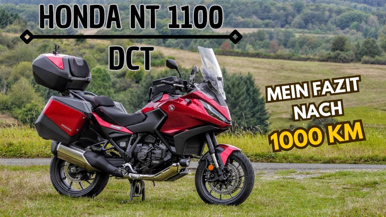 Mein Fazit nach 1000 Km.  Honda NT 1100 DCT