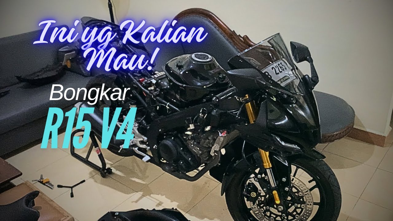 #39  Tutorial Bongkar Body dan Tanki R15 V4 Indonesia