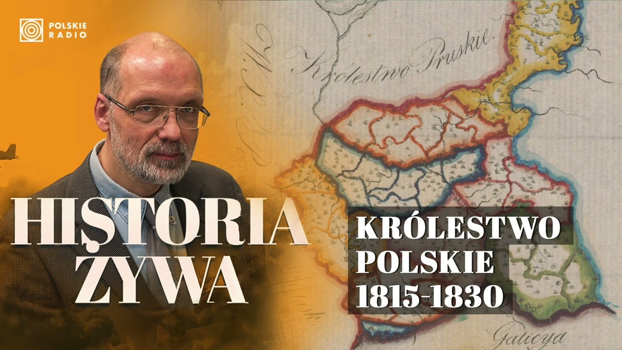Królestwo Polskie 1815-1830. Prof. Nowak: ulga po latach wojennego wysiłku | HISTORIA ŻYWA