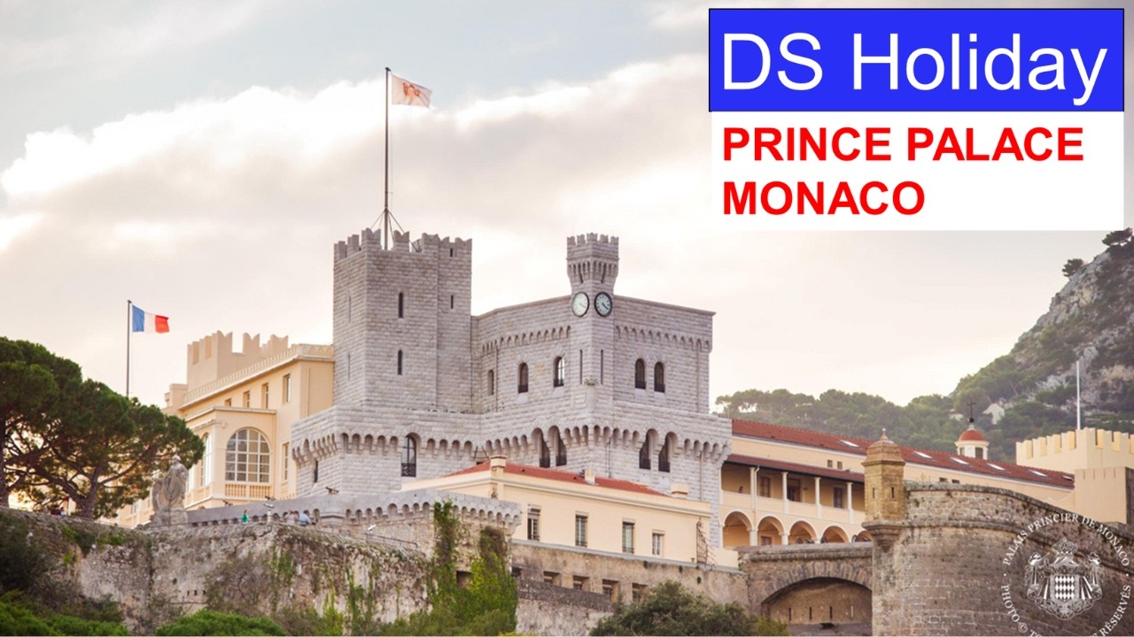 DS HOLIDAY - PRINCE PALACE, MONACO