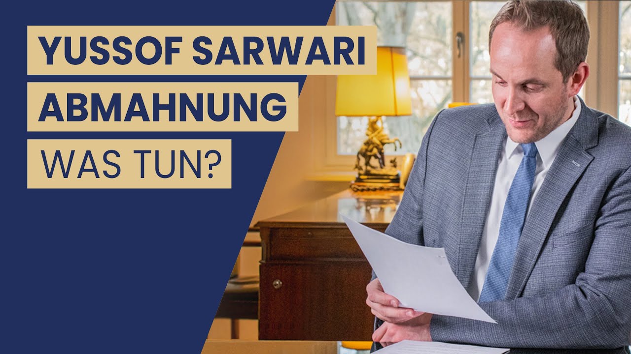 Abmahnung Kanzlei Yussof Sarwari - so reagieren Sie richtig!