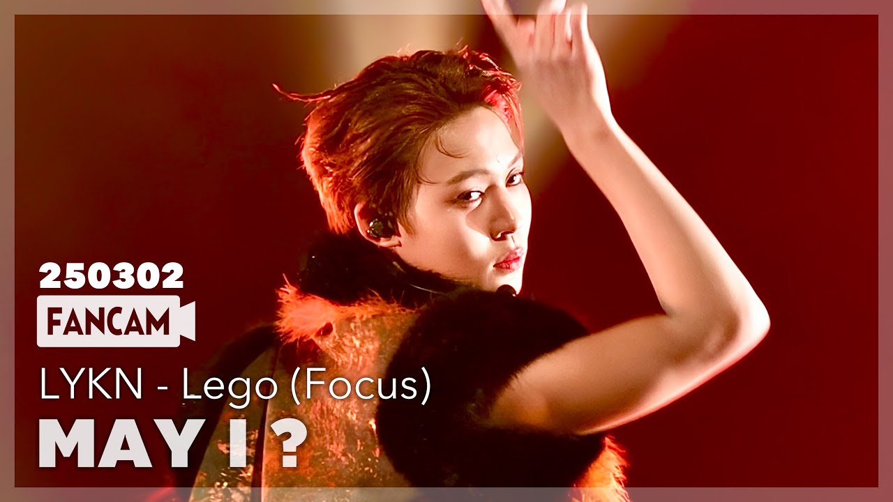 [4K] LYKN Lego - เลิกกับเขาเดี๋ยวเหงาเป็นเพื่อน (MAY I ?) #LYKNASIATOURxTOKYO 250302