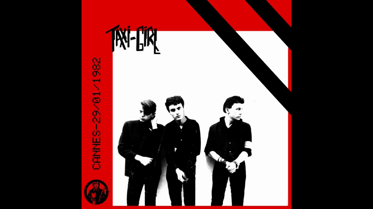 Taxi Girl - Live Cannes 1982