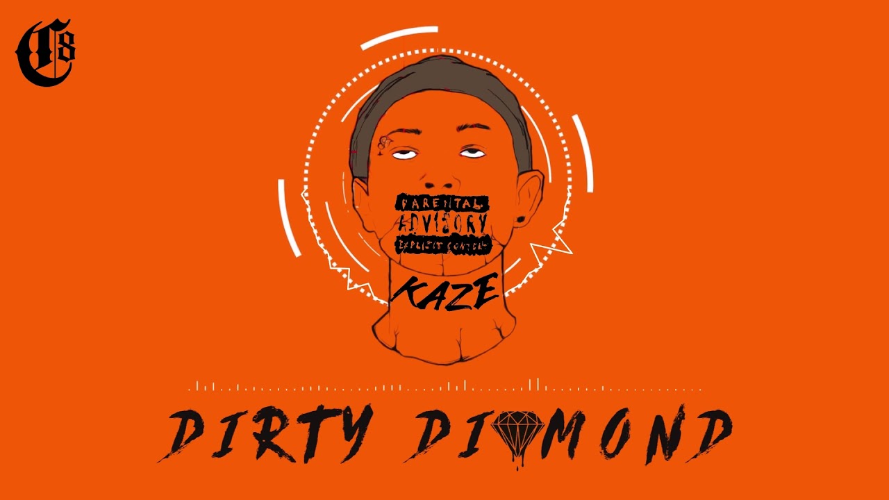 Kaze- Dirty Diamond  ( C8 Music )