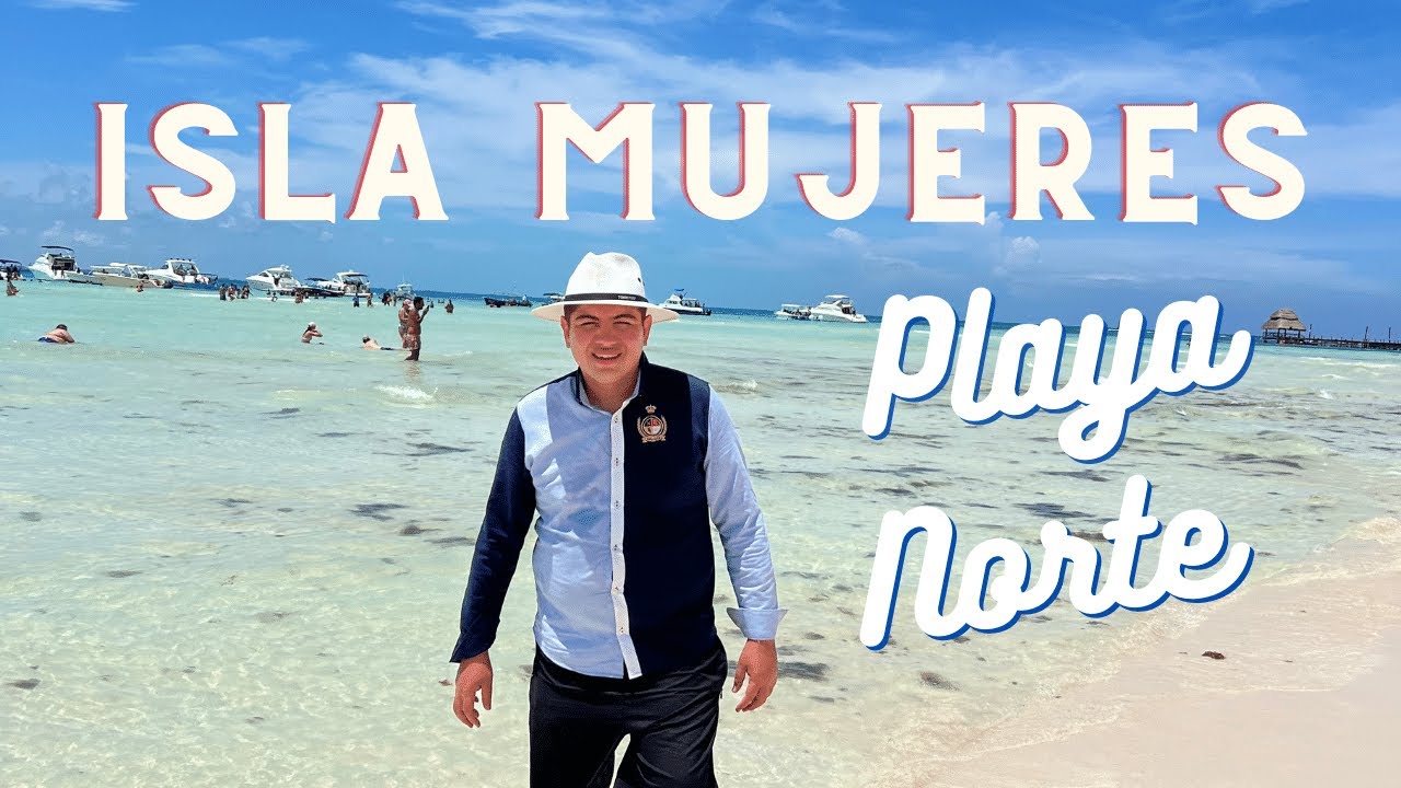 Playa Norte, Isla Mujeres || Hotel Mia Reef 2023. con @chachorivera