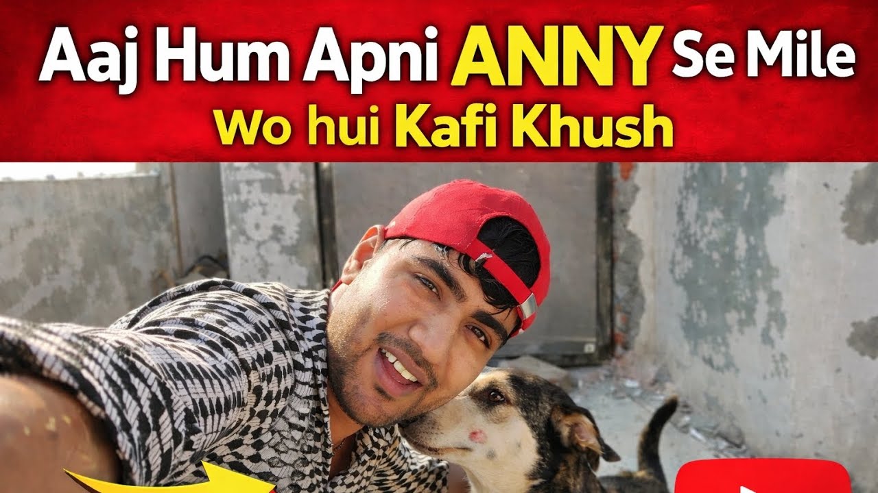 Aaj Hum Apni ANNY Se Mile 🐶❤️ Uska Reaction Dekh Kar Dil Khush Ho Gaya!