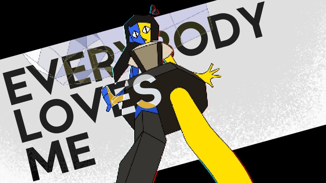 Everybody Loves Me | Meme | ENA [REMASTERED]