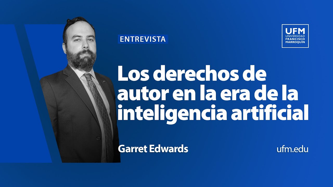 Los derechos de autor en la era de la inteligencia artificial | Garret Edwards