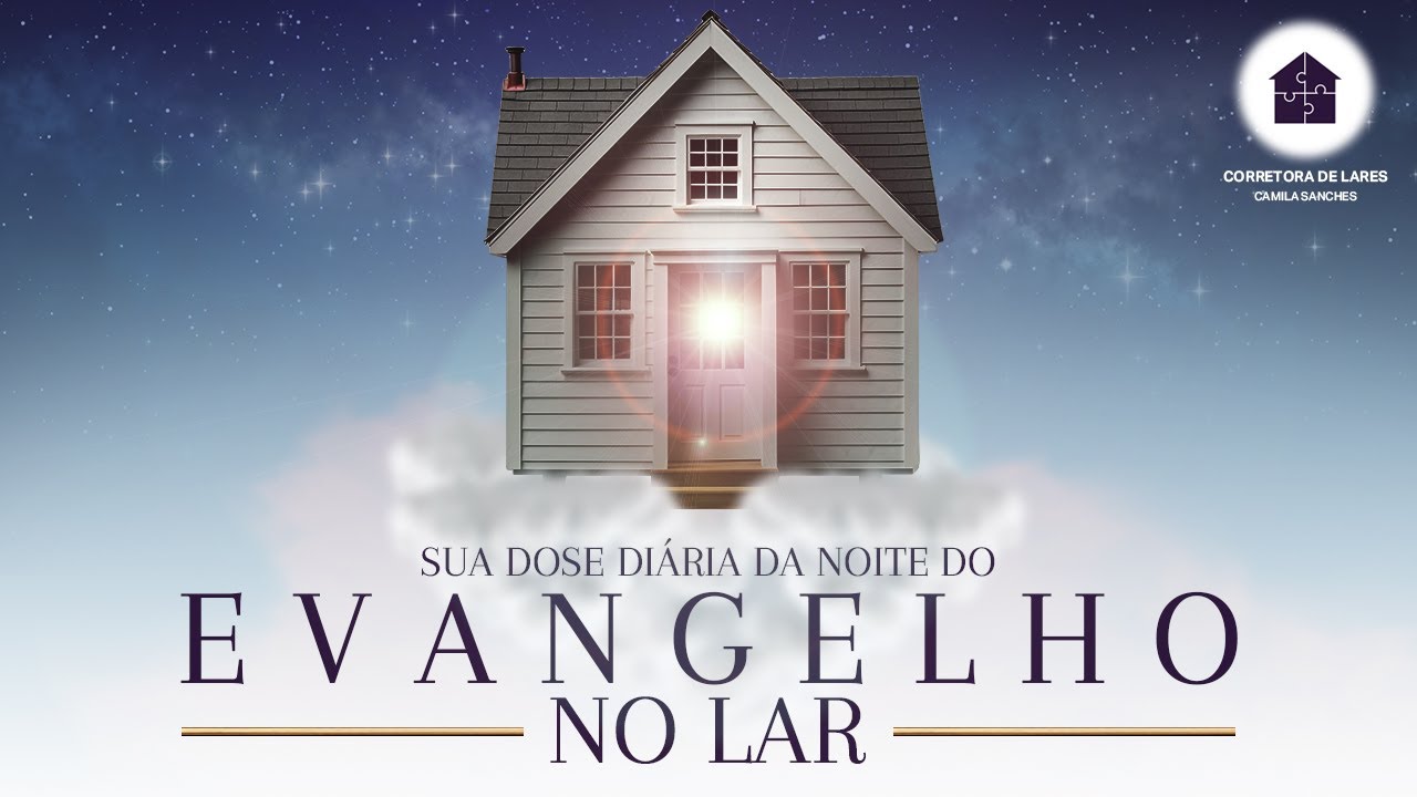 EVANGELHO NO LAR - NOITE - LEITURA 956