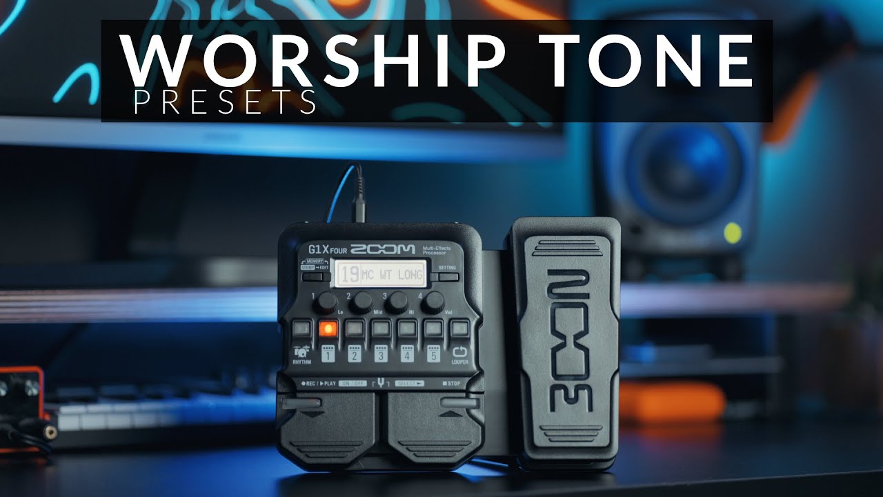 Worship Tone Presets | Zoom G1X Four