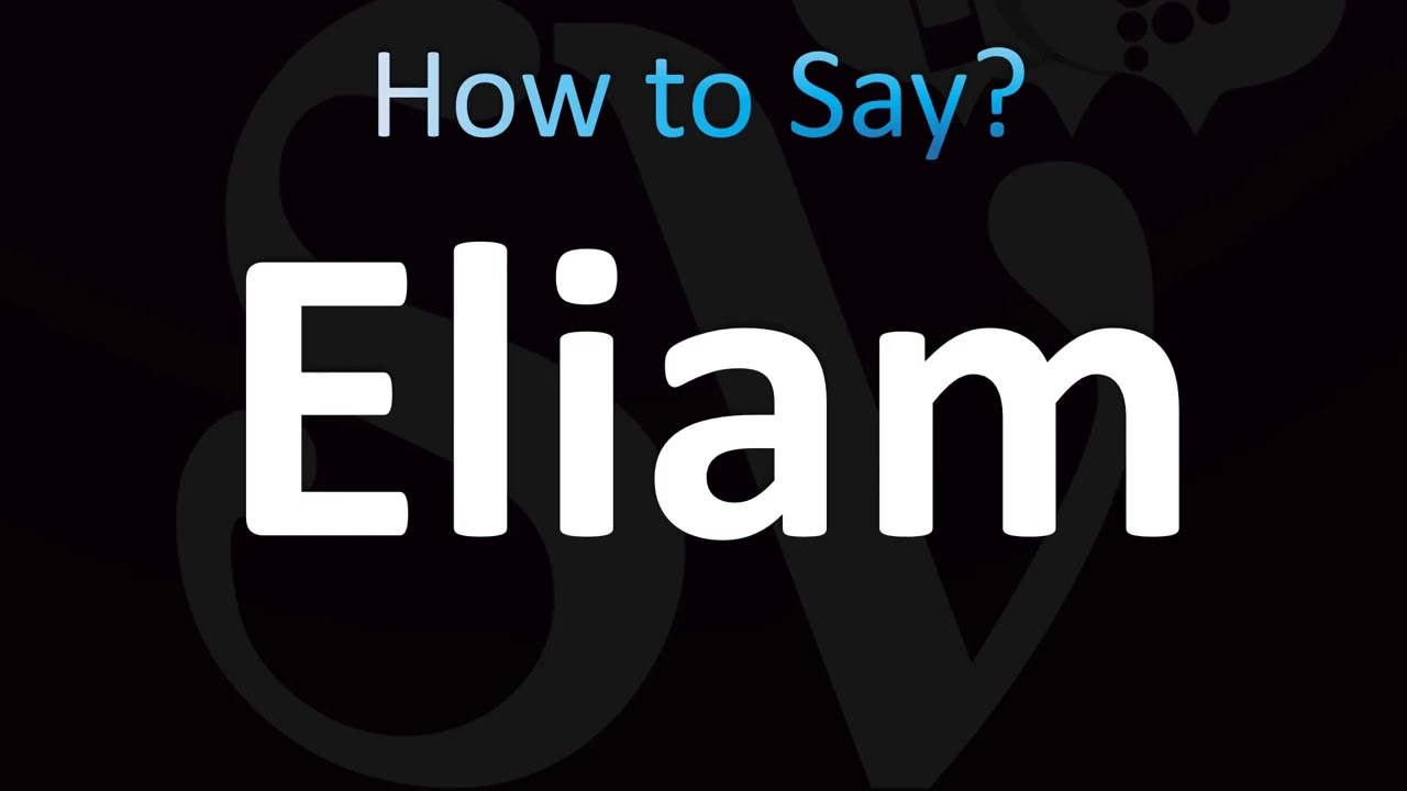 How to Pronounce Eliam (CORRECTLY!)
