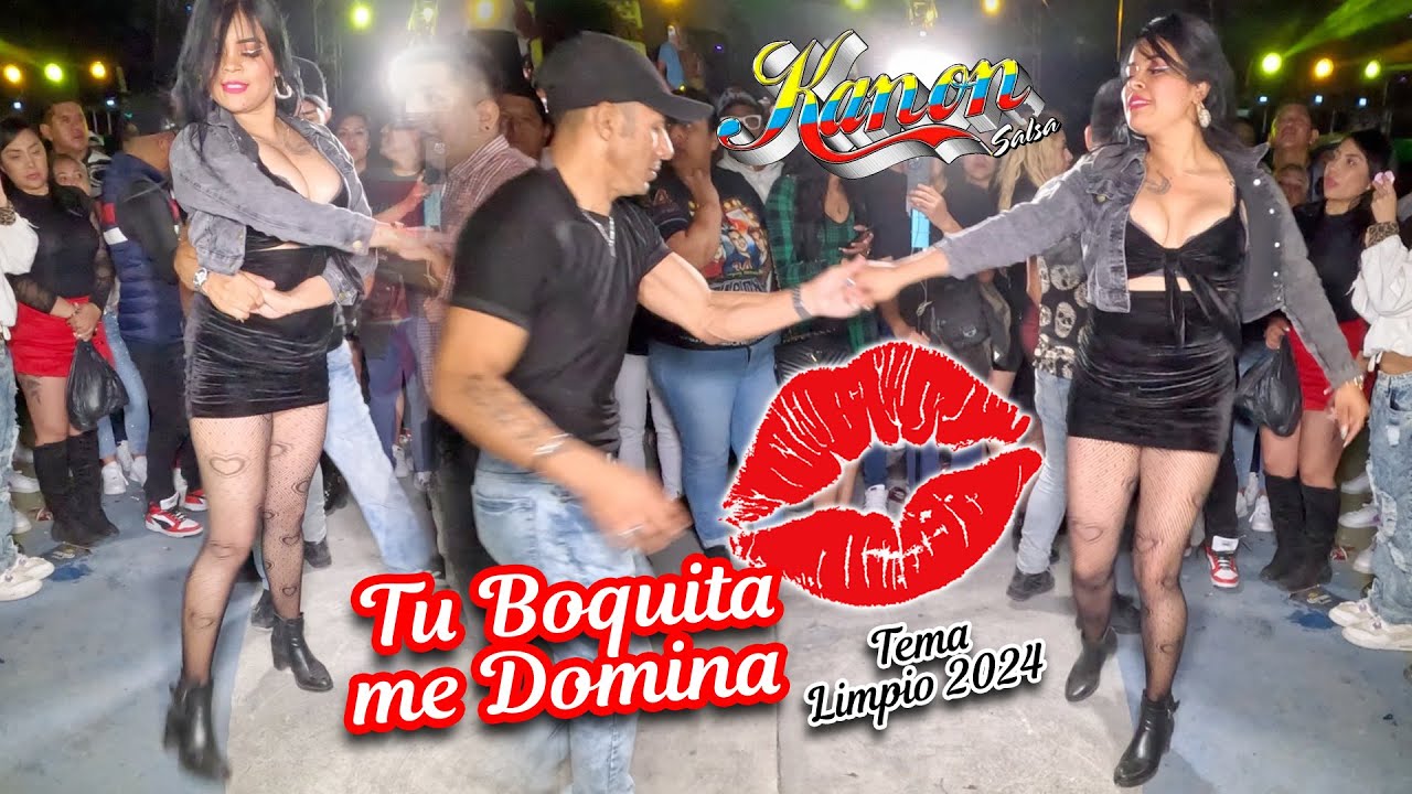 💋 Tu Boquita Me Domina - Kanon Salsa - Totalmente Limpia - Exitazo 2024