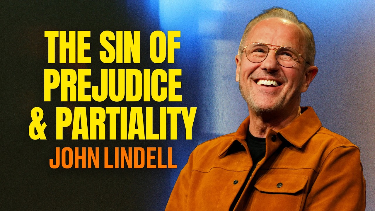 The Sin Of Prejudice And Partiality | The Essentials - #5 | John Lindell