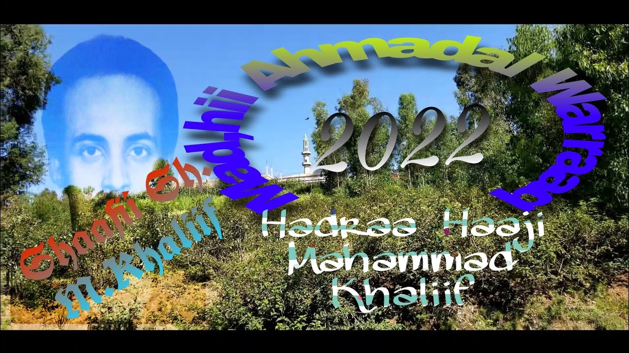 Mad,hii  Ahmadal  Warraaq/1444/     Harfii ' Alif ' / Shaafii Sh.Mahammad Khaliif / 2022