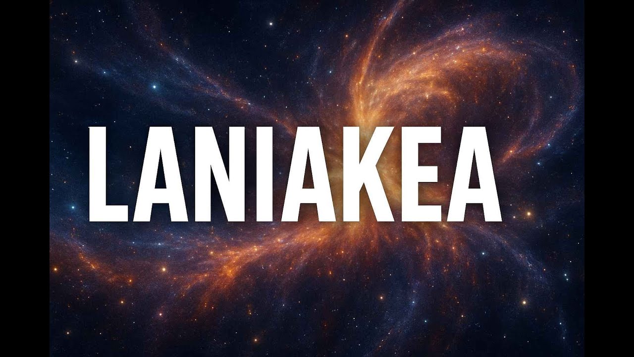 LANIAKEA :El Superc&uacute;mulo de Gal&aacute;xias