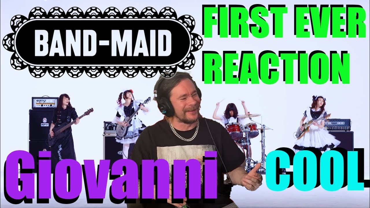 BAND-MAID - Giovanni - FIRST EVER REACTION - singer reacts