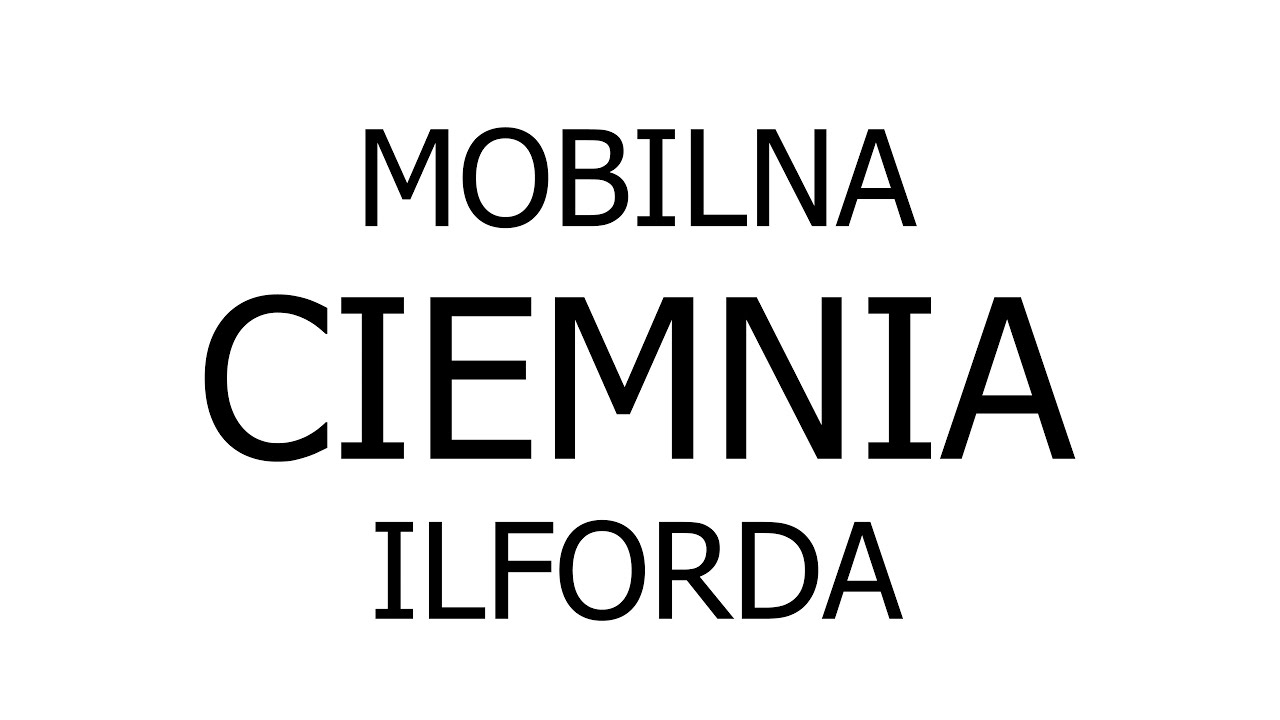 1. MOBILNA CIEMNIA ILFORDA