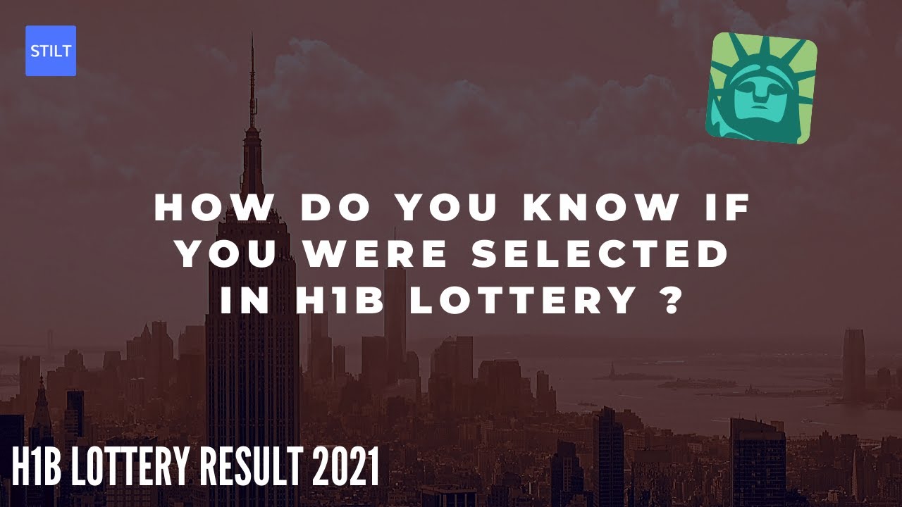 How do I know if I am selected for the H1B lottery? All about H1B Lottery Results 2021 in 3 mins