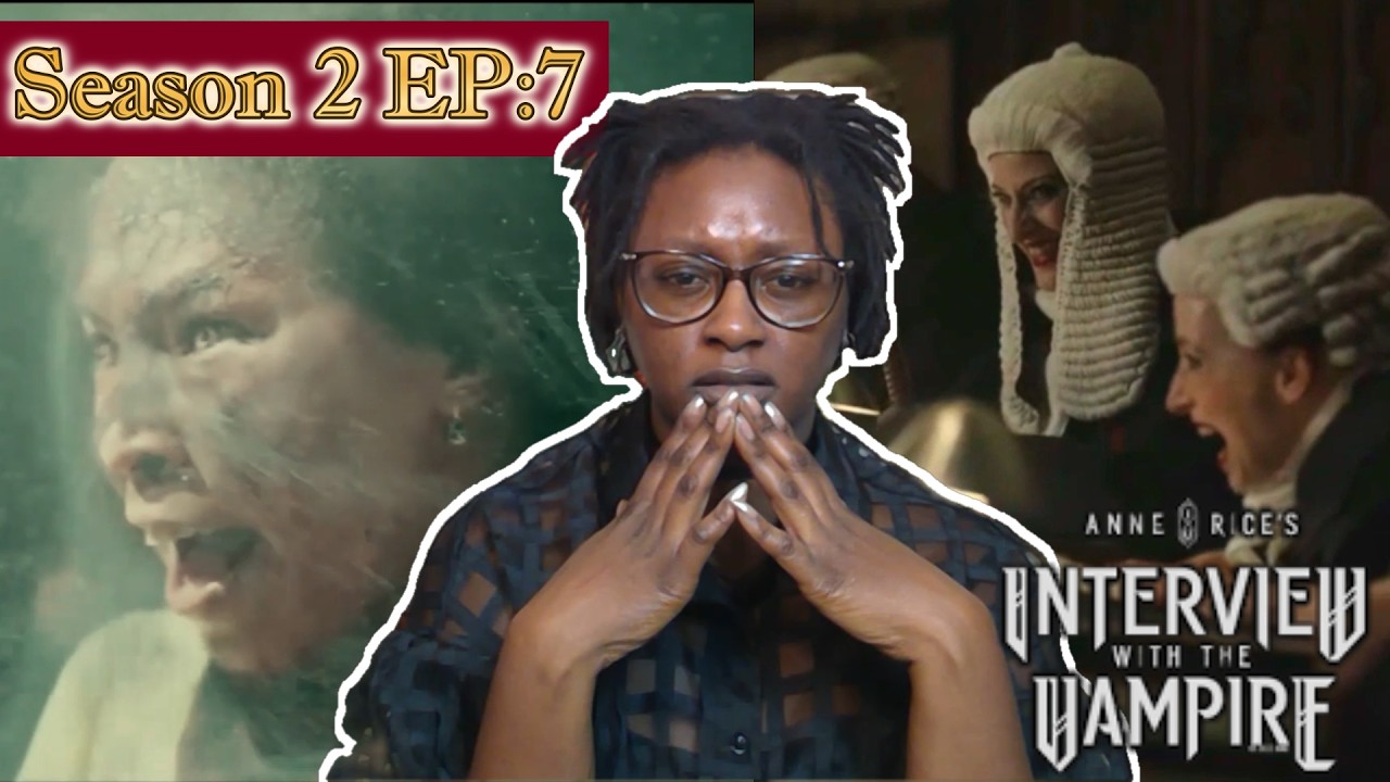 Whose Judges Is This?!/ Interview With the Vampire s2 ep 7/ Reaction and Review
