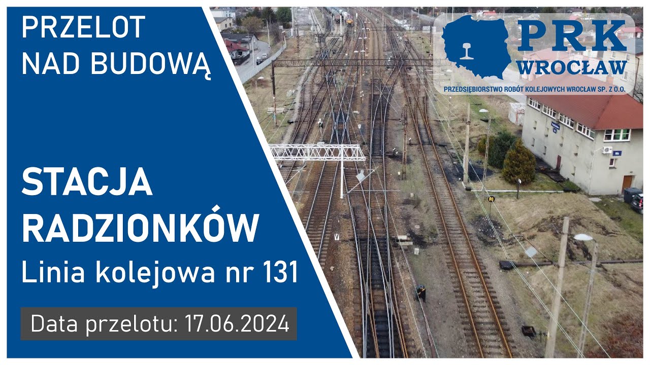 Przelot nad budową - linia kolejowa nr 131, stacja  Radzionków,  17 06 2024