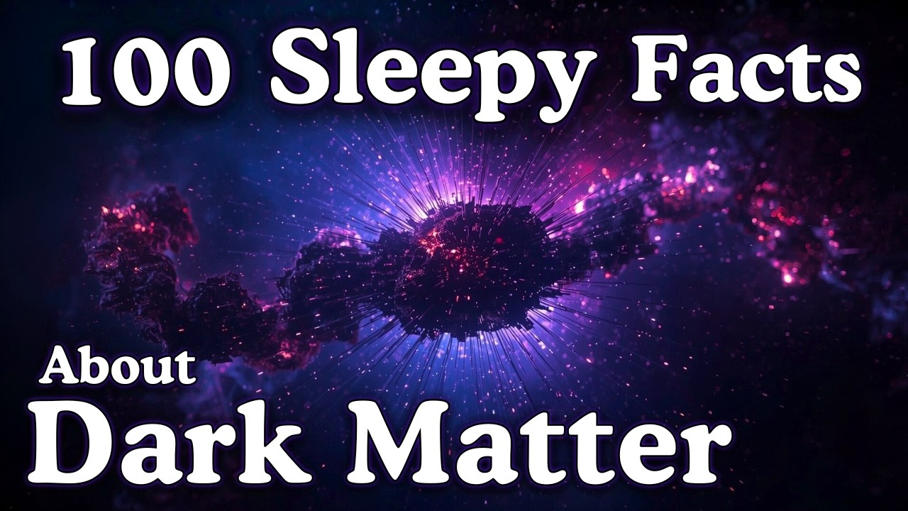 The Most Relaxing Facts About Dark Matter to Fall Asleep To &mdash; No Adverts