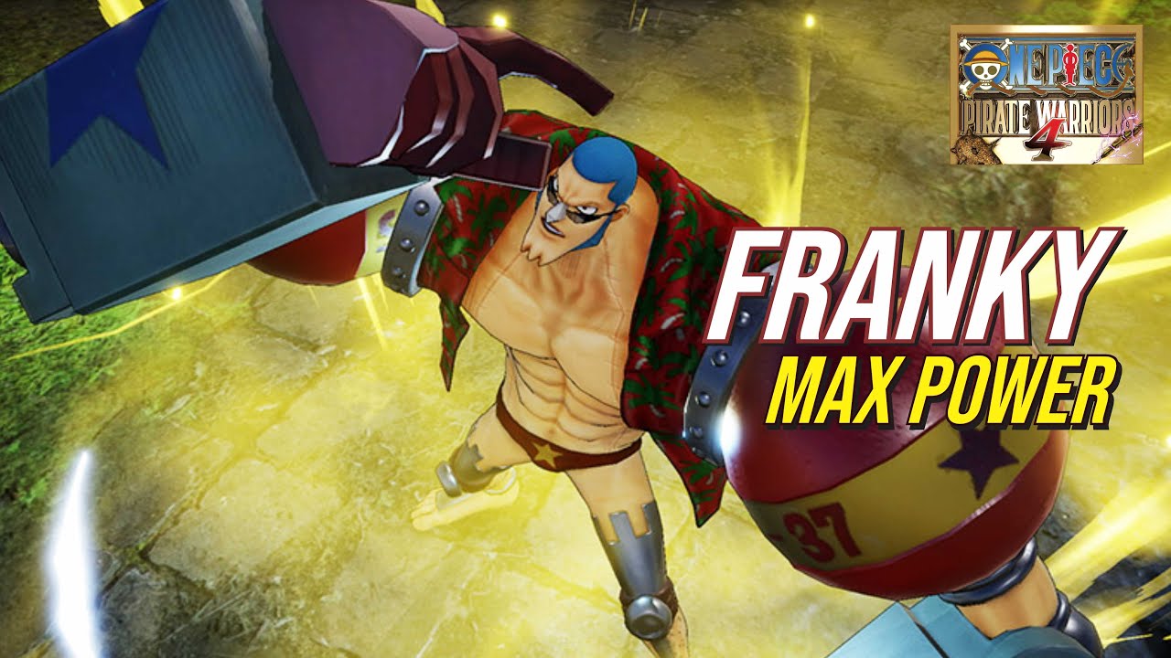 One Piece Pirate Warriors 4 - Franky Maxed Out Gameplay