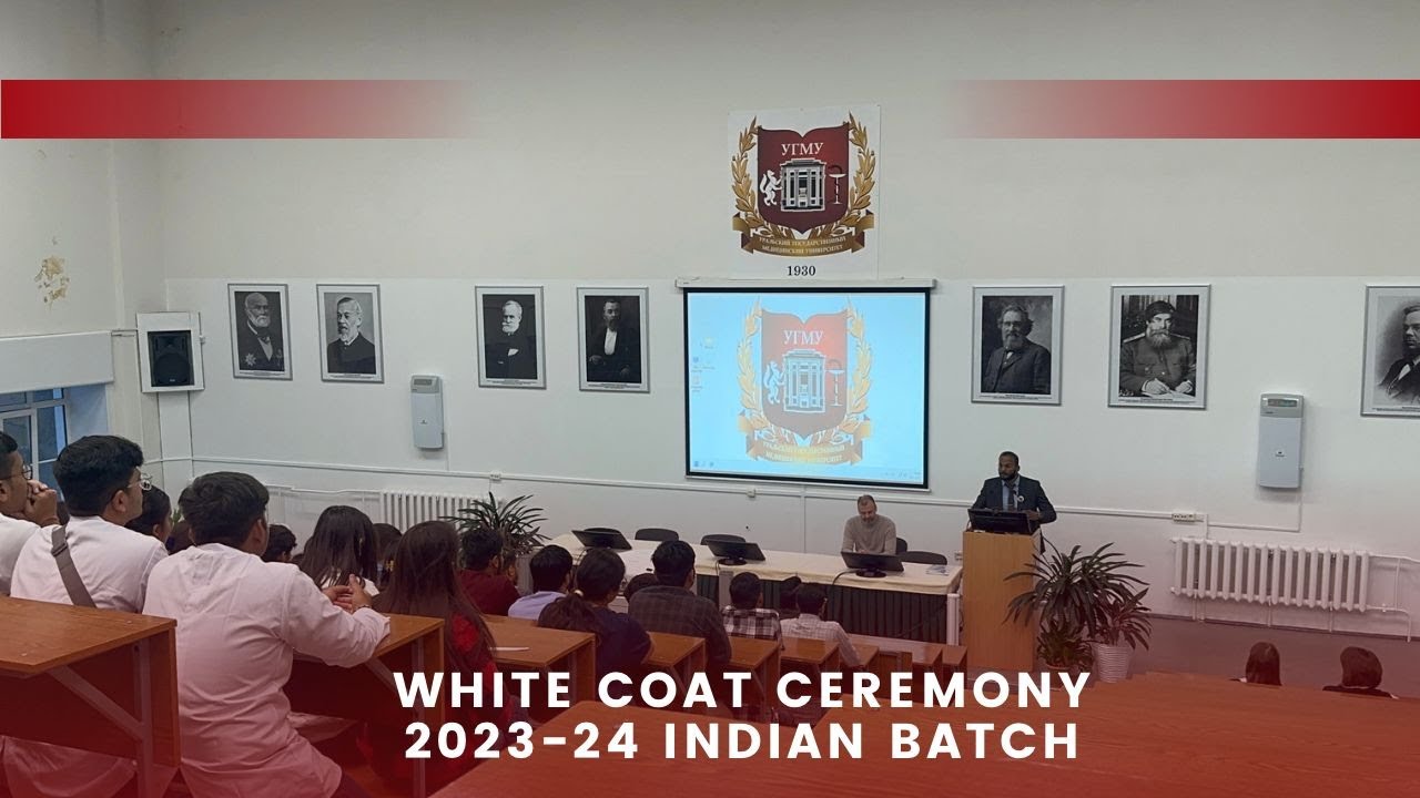Ural State Medical University Russia | White Coat ceremony 2023-24 Batch
