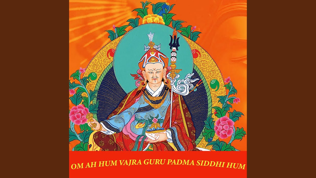 Om Ah Hum Vajra Guru Padma Siddhi Hum