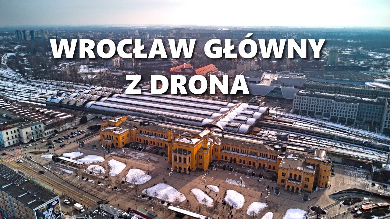 Wrocław Gł&oacute;wny i Wroclavia z Drona! Wrocław 2026