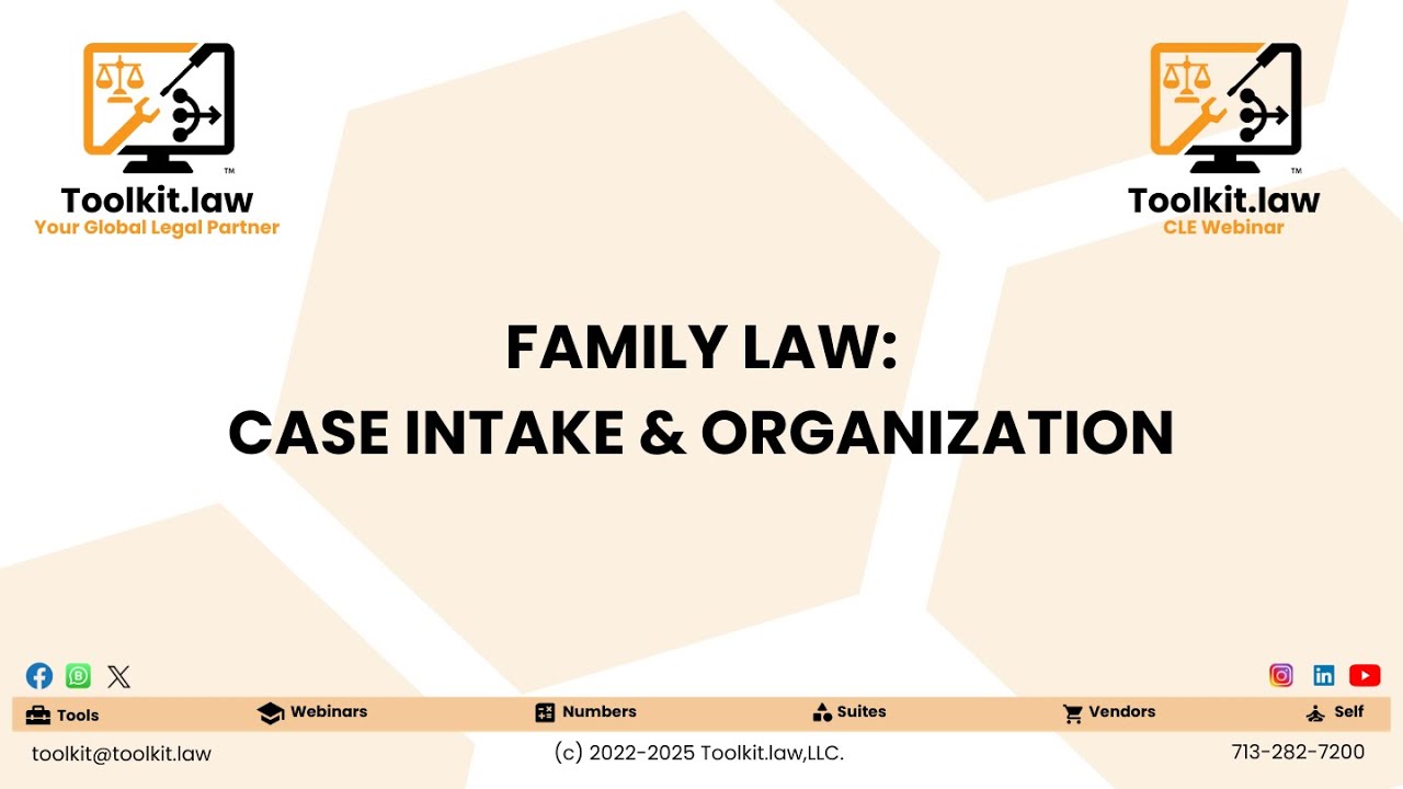 Toolkit.law Presentation: Family Law -  Case Intake & Organization