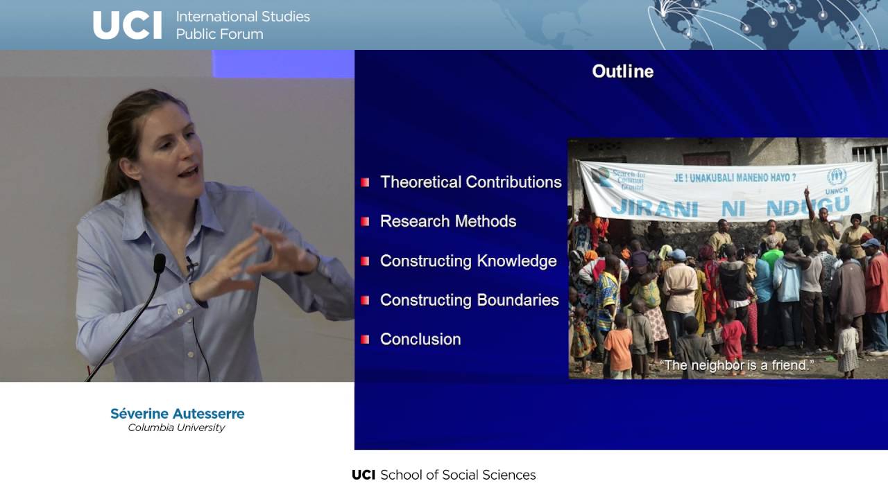 Severine Autesserre - Conflict, Resolution and the Everyday Politics of International Intervention