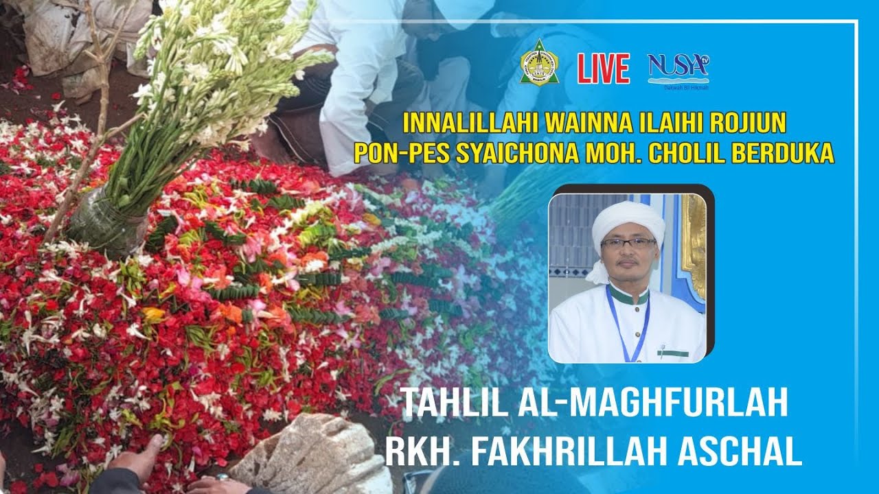 LIVE | TAHLIL MALAM KE-7 AL-MAGHFURLAH RKH. FAKHRILLAH ASCHAL DEMANGAN, 20 SYAWAL 443