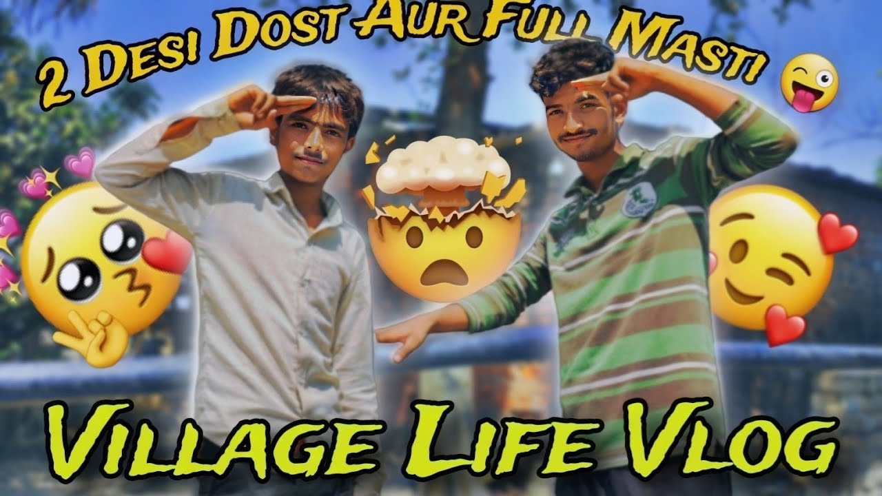 🤨Do Desi Dost Aur Full Masti 😜 | Village Life Vlog” video... @DeepBlogger  #fastvlog #tendingvlog