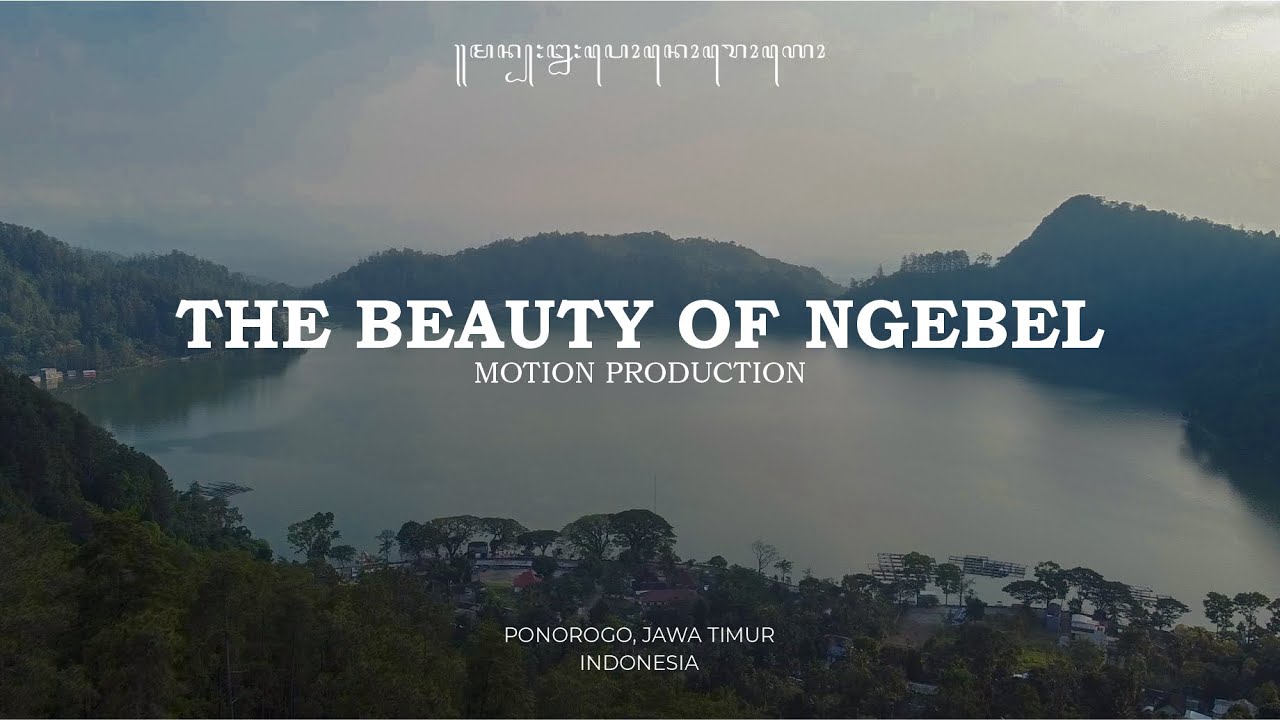 The Beatiful Heaven’s Charm, and Cultural wealt of Telaga Ngebel - MAN 2 Ponorogo (Tim A)