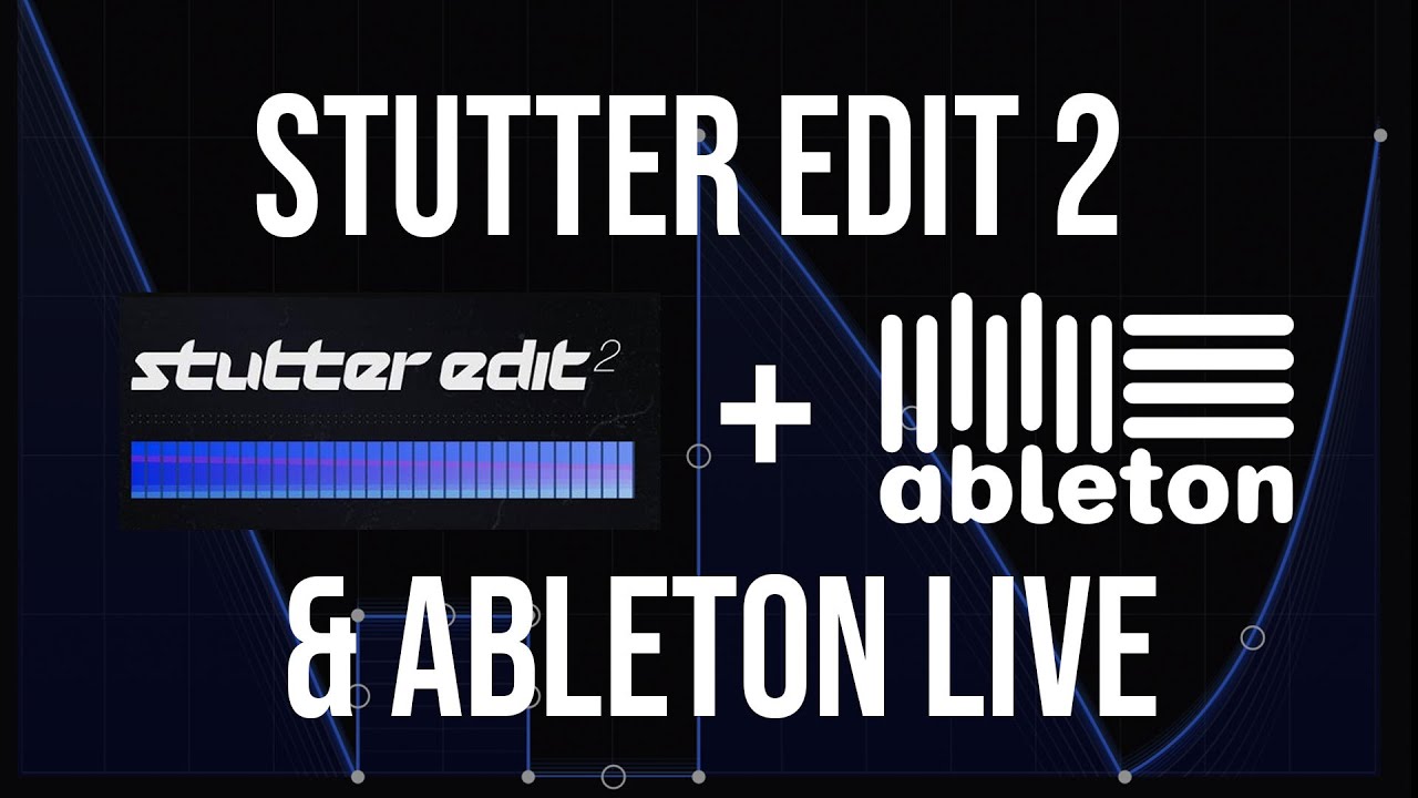 Stutter Edit 2 Tutorial