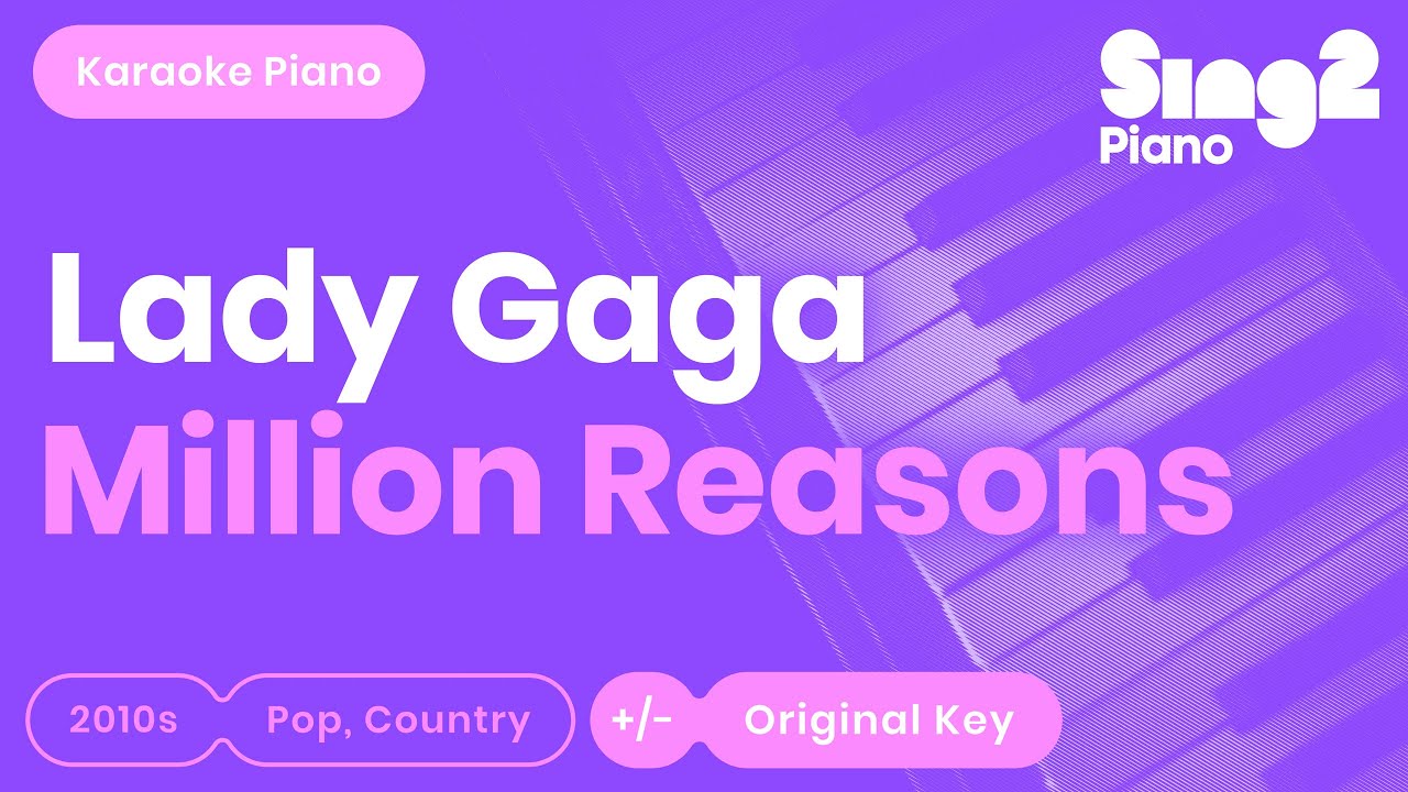 Lady Gaga - Million Reasons (Karaoke Piano)