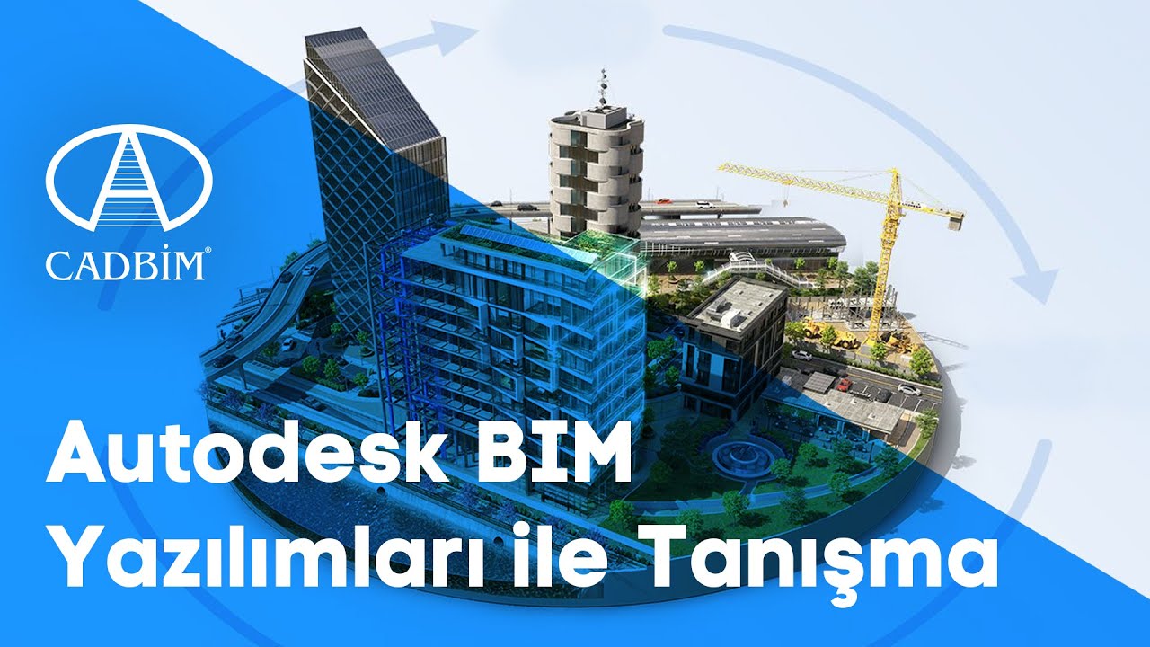 Autodesk BİM Yazılımları ile Tanışma