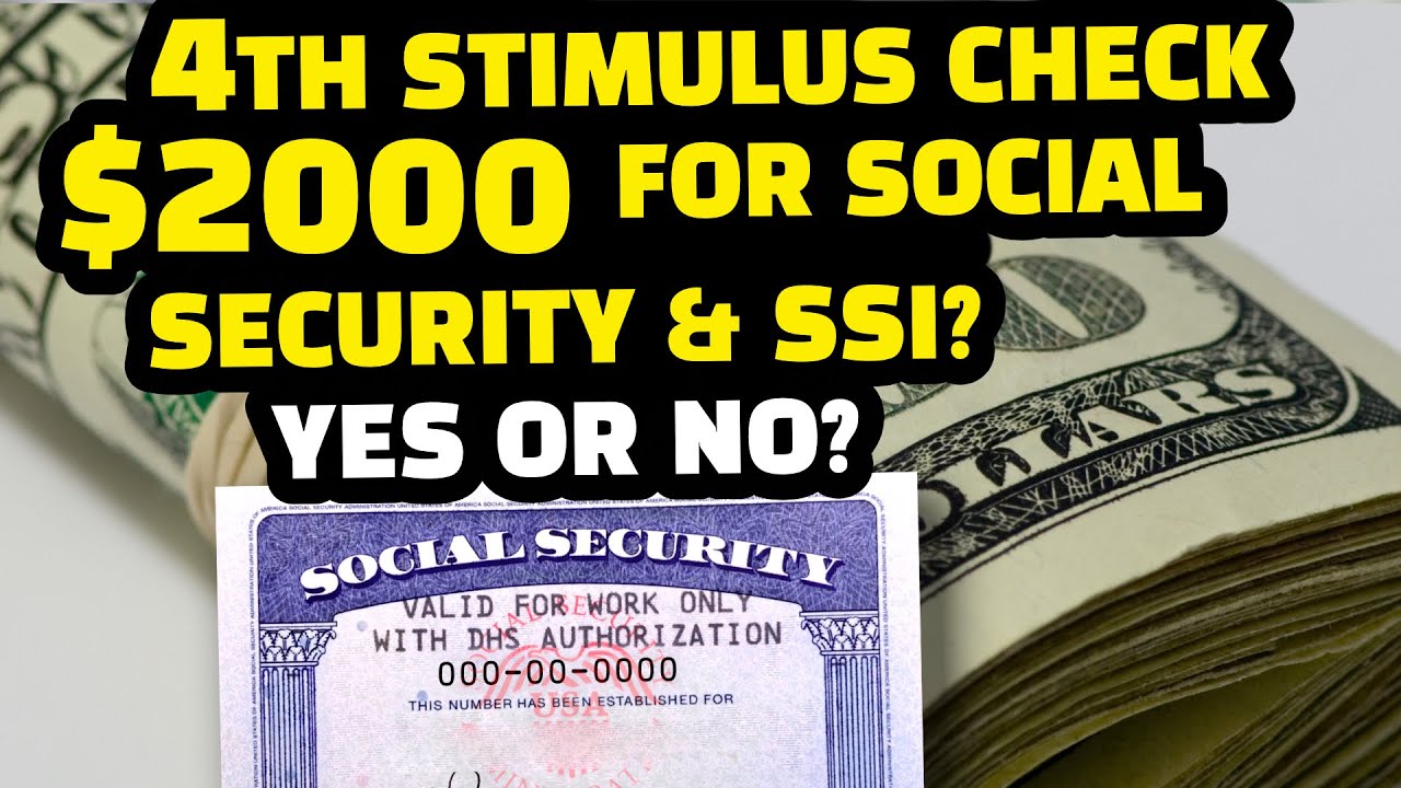 The 4th Stimulus Check Update $2,000 Latest Social Security, SSDI, SSI  2024 News