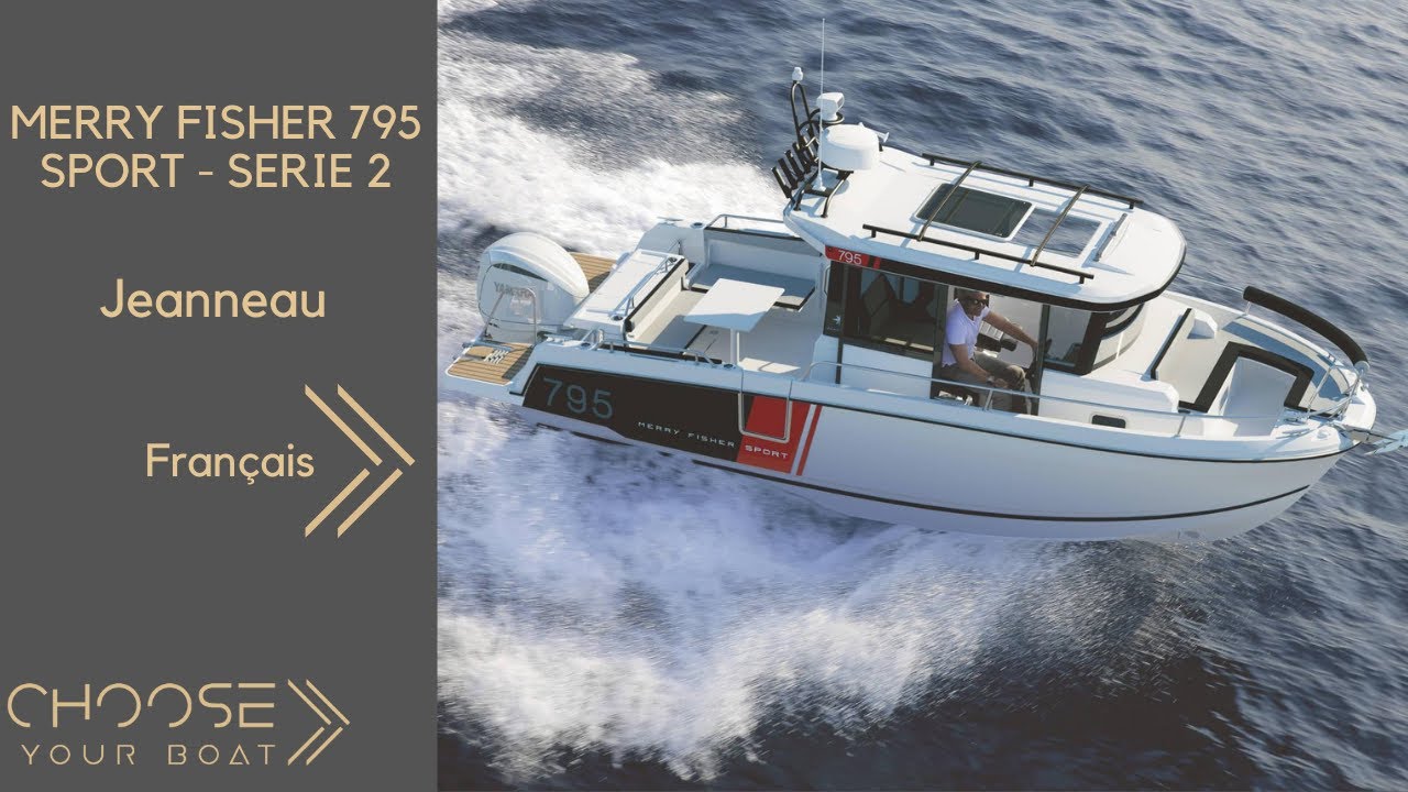 MERRY FISHER 795 SPORT SERIE 2 - Jeanneau : Visite Guidée (en Français)
