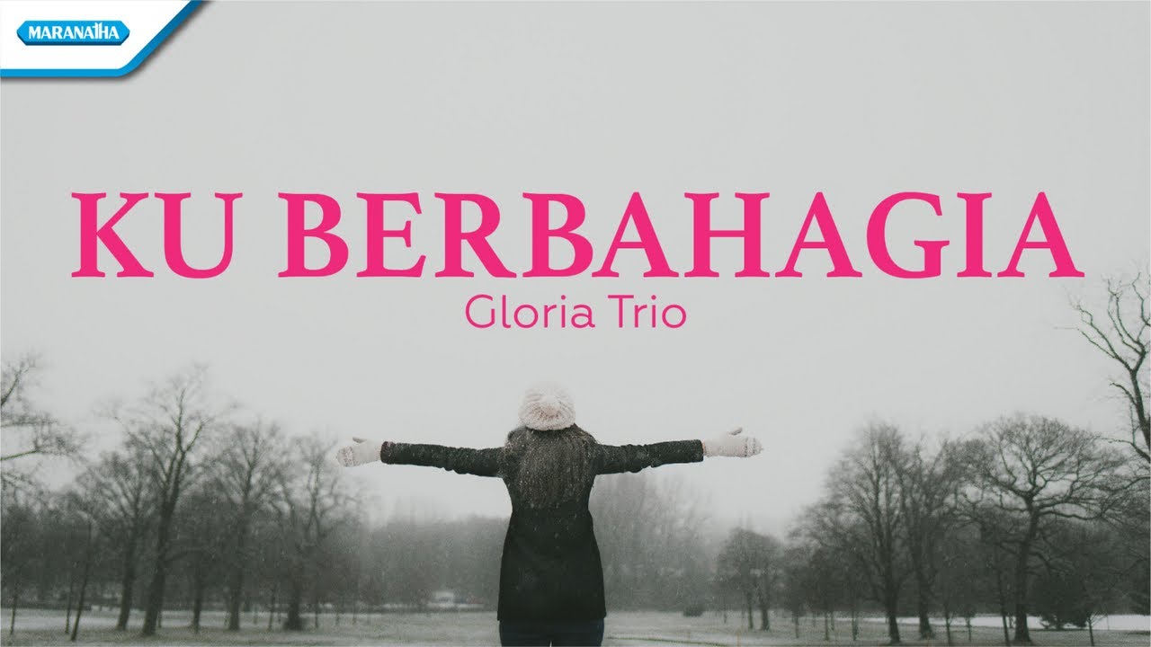 Ku Berbahagia - HYMN - Gloria Trio (Official lyric video)