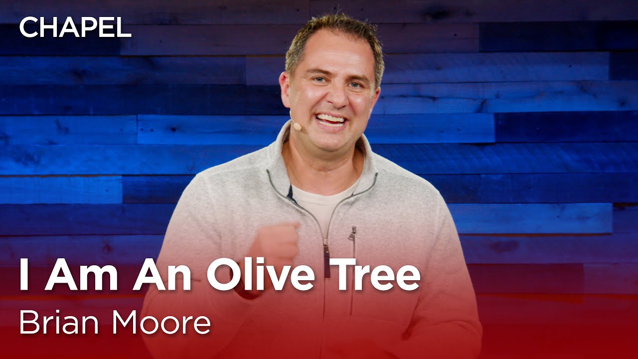 Brian Moore: I Am An Olive Tree [Biola University Chapel]