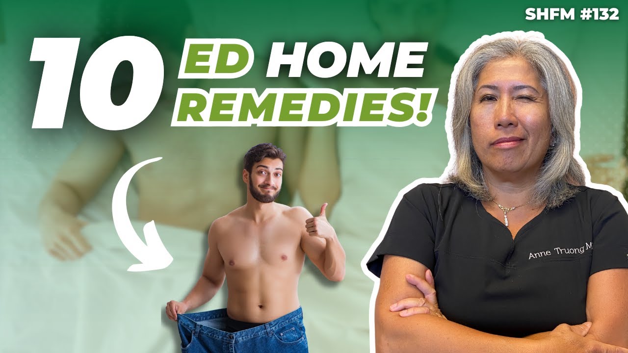 10 Home Remedies for ED They Aren't Telling You About