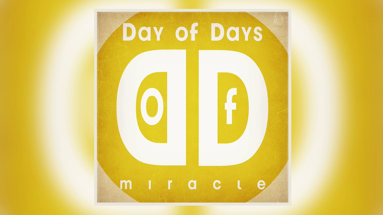 Day of Days - Miracle (Official Audio)