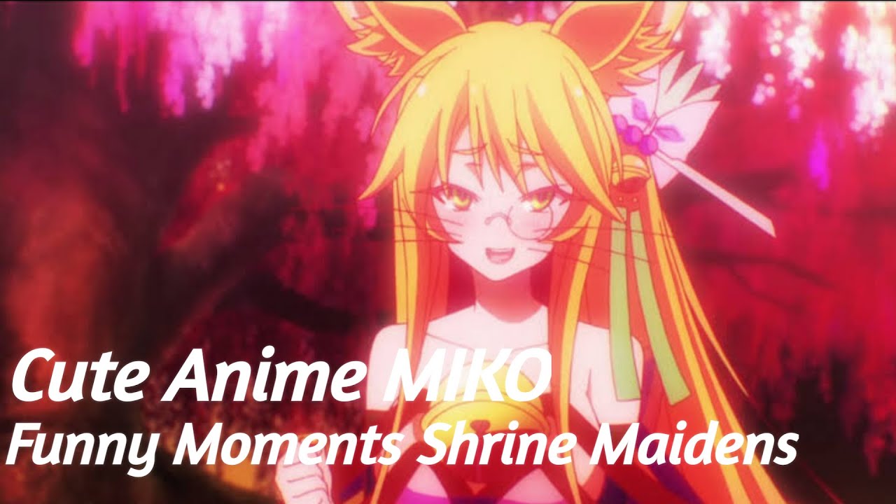 Cute Anime MIKO, Funny Moments Shrine Maidens