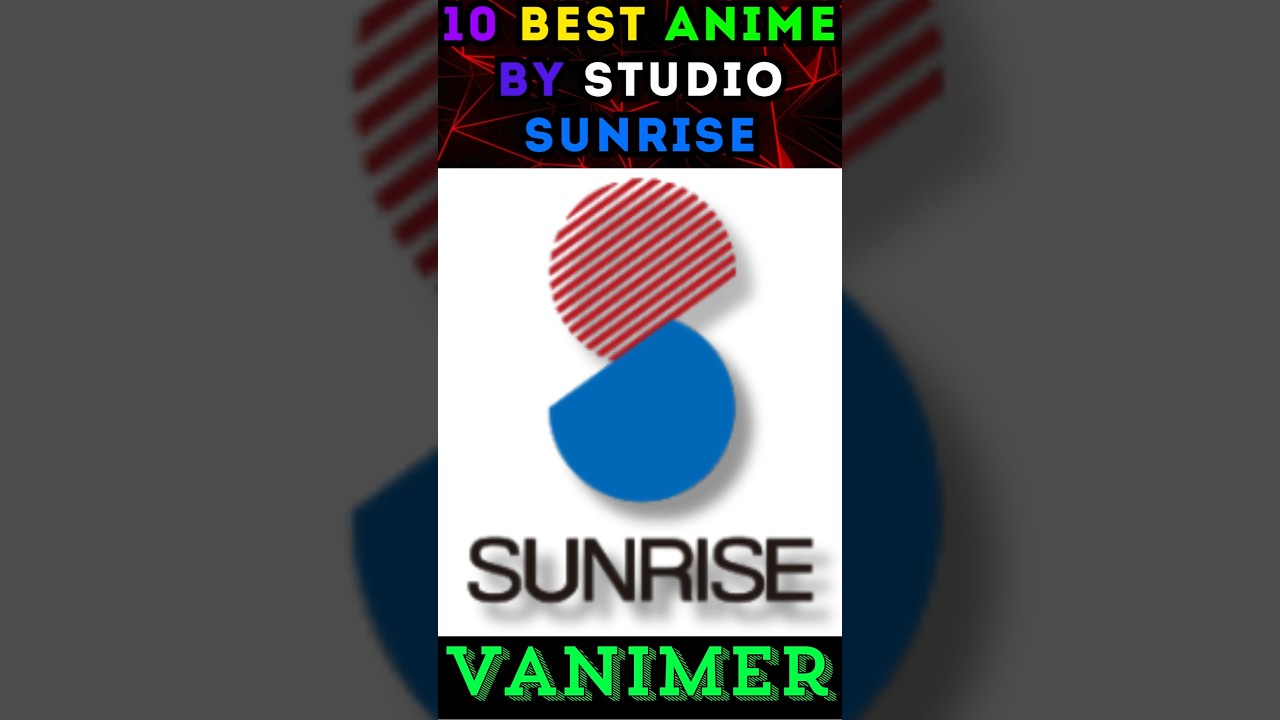 10 Best Anime From Studio SUNRISE 