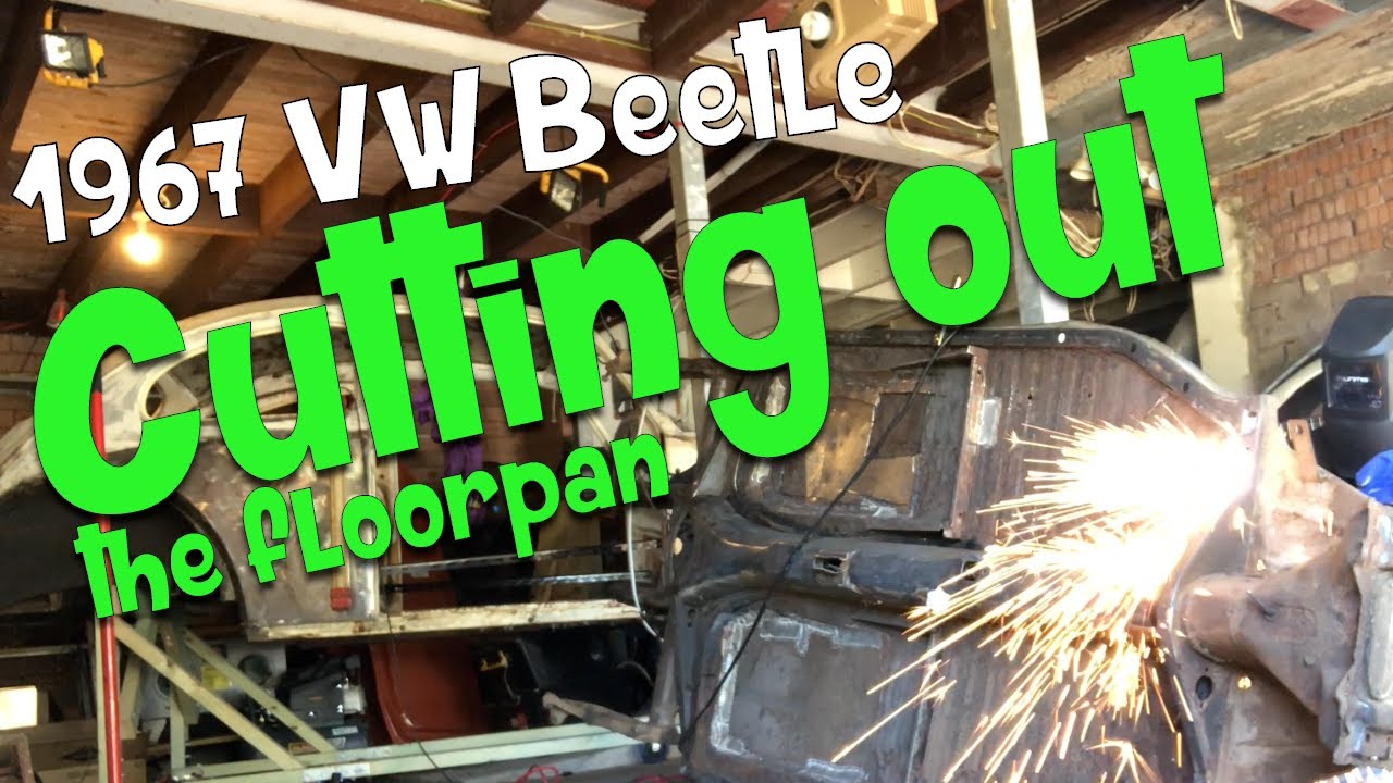Cutting out the floor pans on 1967 VW Beetle