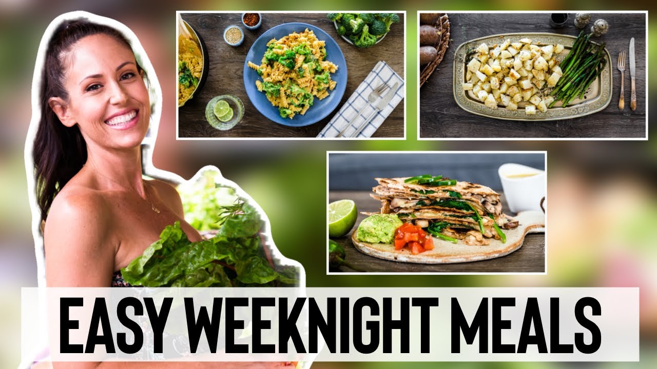 WEEKNIGHT DINNER IDEAS // Under 30 Minutes!