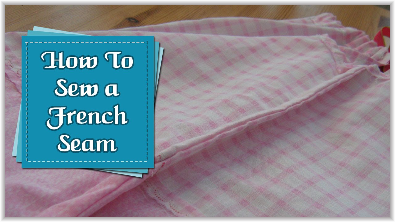 Beginners Guide to Make a French Seam :: by Babs Rudlin at Fiery Phoenix