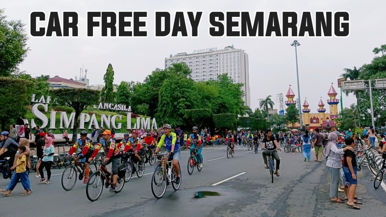 Simpang Lima Semarang Rame2 Ada Apa | Car free day Semarang