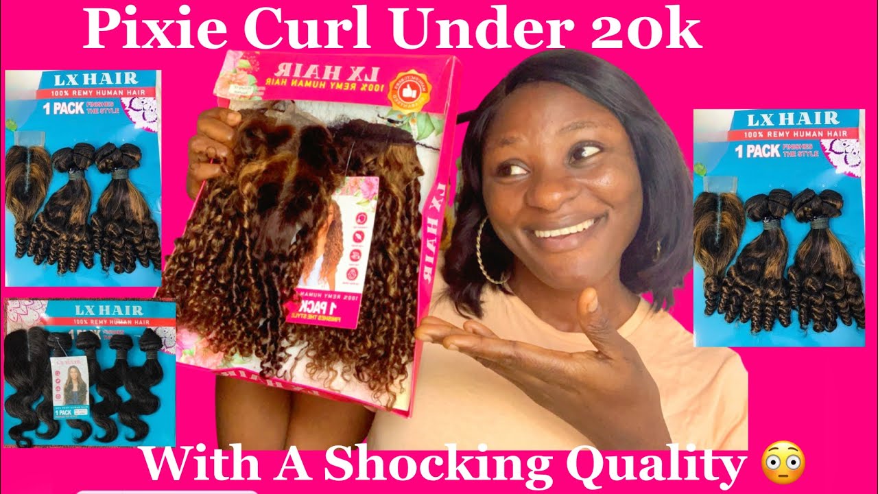 Cheap Packet/Budget Friendly Human Hair Review|LX Hair|Under 20k Pixie Curl Human Hair Review
